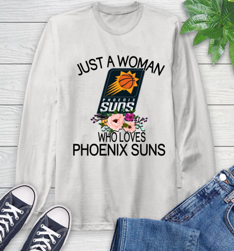 NBA Just A Woman Who Loves Phoenix Suns Basketball Sports Long Sleeve T-Shirt