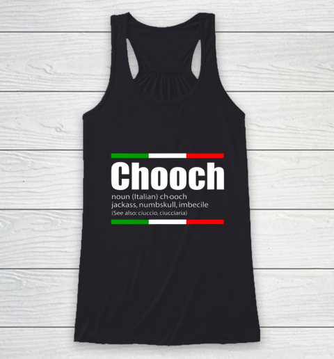 Chooch Shirt  Chooch Italian Slang Funny Sayings Italy Humor Racerback Tank