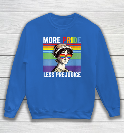 More Pride Less Prejudice Pride Month Funny Sweatshirt 6