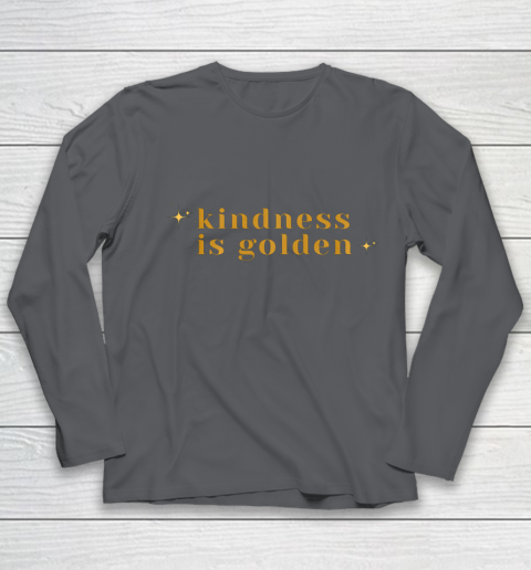 Kindness is Golden Youth Long Sleeve 8