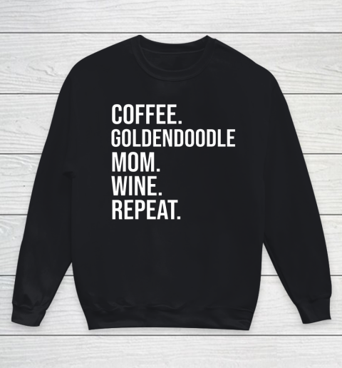 Dog Mom Shirt Coffee Goldendoodle Mom Wine Repeat T Shirt Funny Dog Youth Sweatshirt