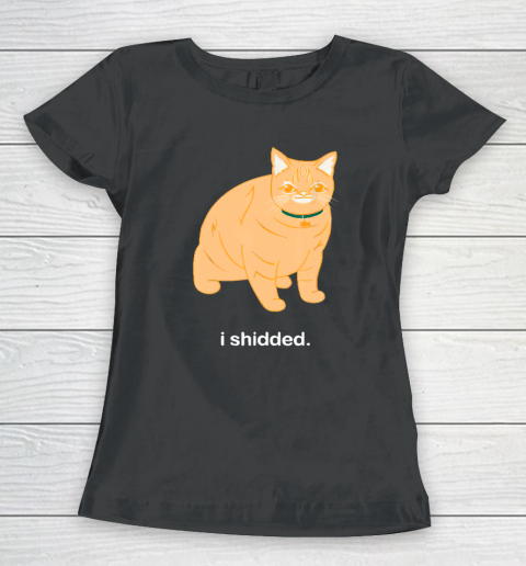 I Shidded Shirt Funny Cat Lover Women's T-Shirt