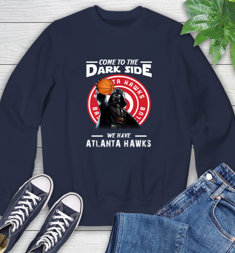 NBA Come To The Dark Side We Have Atlanta Hawks Star Wars Darth Vader Basketball Sweatshirt 2