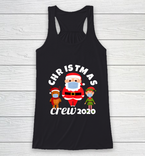 Christmas Crew 2020 Mask Wearing Santa Elf and Reindeer Racerback Tank