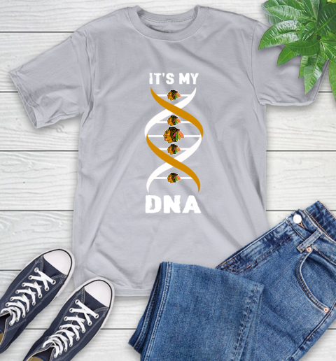 Chicago Blackhawks NHL Hockey It's My DNA Sports T-Shirt 6