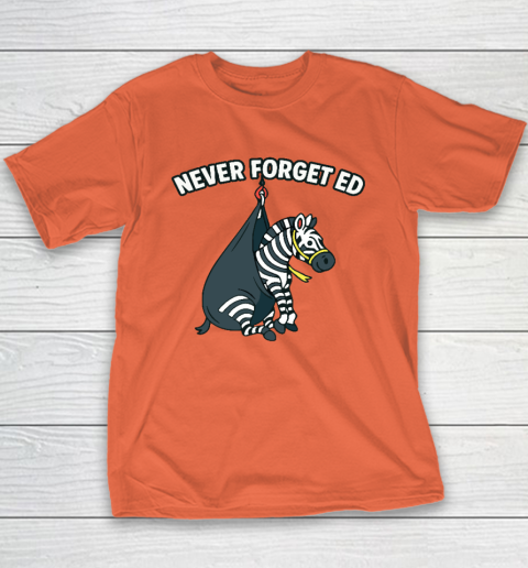Never Forget Ed The Zebra Captured Youth T-Shirt 2