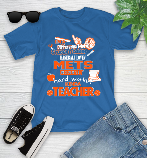 New York Mets MLB I'm A Difference Making Student Caring Baseball Loving Kinda Teacher Youth T-Shirt 12