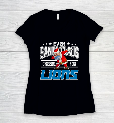 Detroit Lions Even Santa Claus Cheers For Christmas NFL Women's V-Neck T-Shirt
