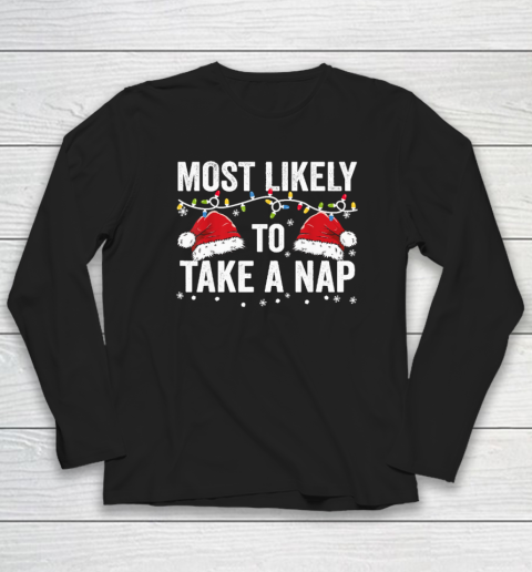 Most Likely To Take A Nap Matching Christmas For Family Long Sleeve T-Shirt