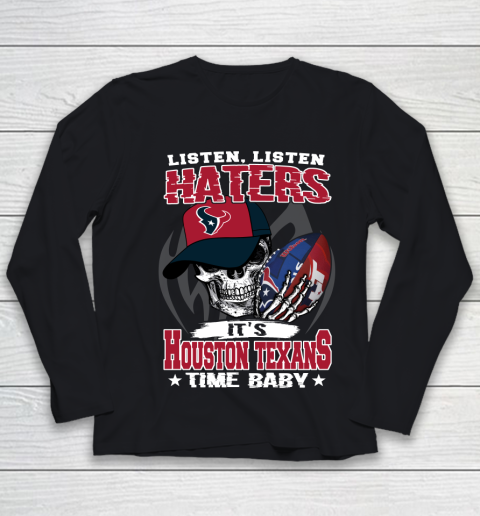Listen Haters It is TEXANS Time Baby NFL Youth Long Sleeve