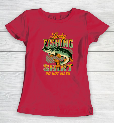 Lucky Fishing Tee Do Not Wash Vintage Fishing Lover Women's T-Shirt