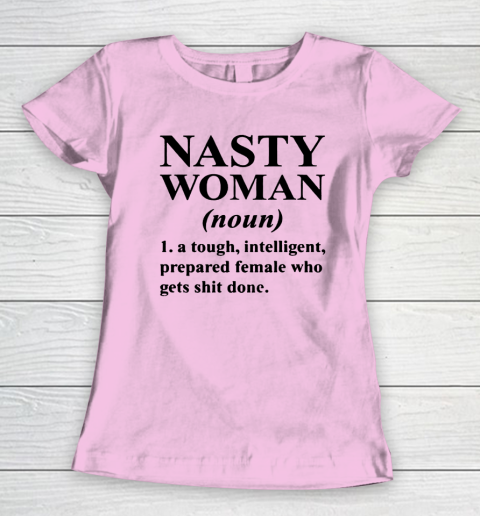 Nasty Woman Noun black Women's T-Shirt 6