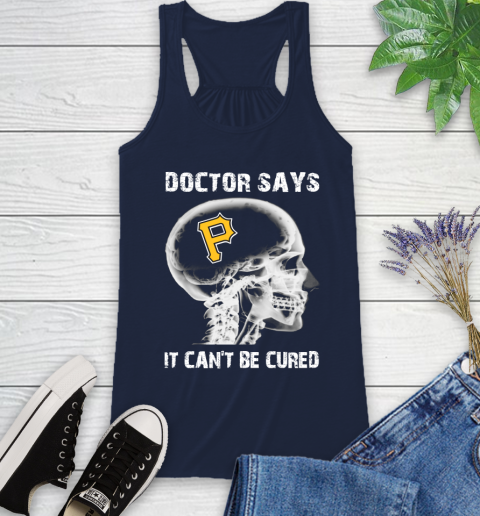 MLB Pittsburgh Pirates Baseball Skull It Can't Be Cured Shirt Racerback Tank 8