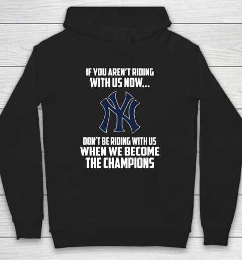 MLB New York Yankees Baseball We Become The Champions Hoodie