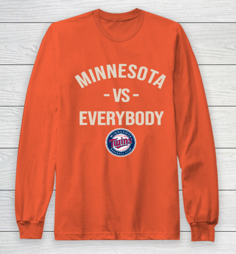 Minnesota Twins Vs Everybody Long Sleeve T-Shirt 3