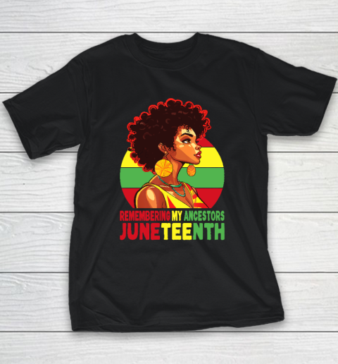Black Women Remembering My Ancestors Juneteenth Youth T-Shirt