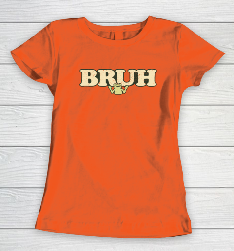 Bruh Women's T-Shirt 2