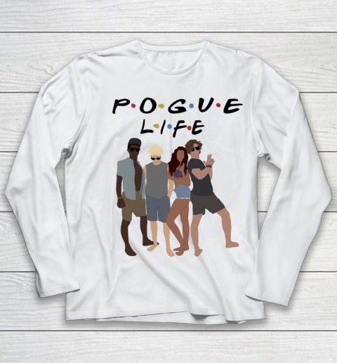 Pogue Life Shirt Outer Banks OBX Friends Funny Youth Long Sleeve