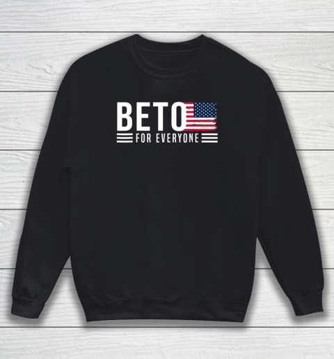 Beto For Everyone American Flag Sweatshirt