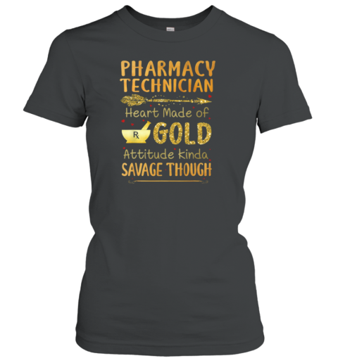 Pharmacy Technician Heart Made Of Gold Women's T-Shirt