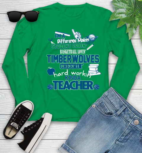 Minnesota Timberwolves NBA I'm A Difference Making Student Caring Basketball Loving Kinda Teacher Youth Long Sleeve 7