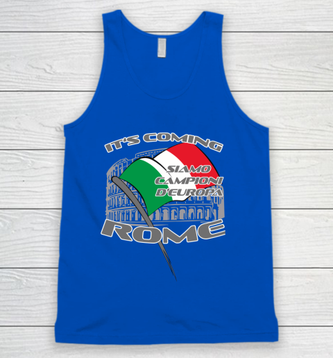 ITALIA Football Champions  SIAMO CAMPIONI D'EUROPA It's coming Rome Tank Top 4