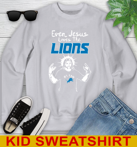 Detroit Lions NFL Football Even Jesus Loves The Lions Shirt Youth Sweatshirt 3