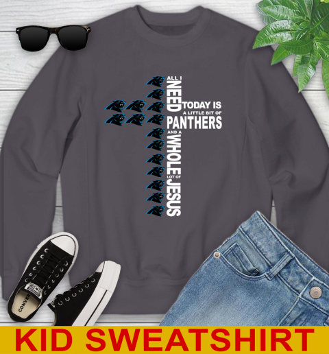 NFL All I Need Today Is A Little Bit Of Carolina Panthers Shirt Youth Sweatshirt 5