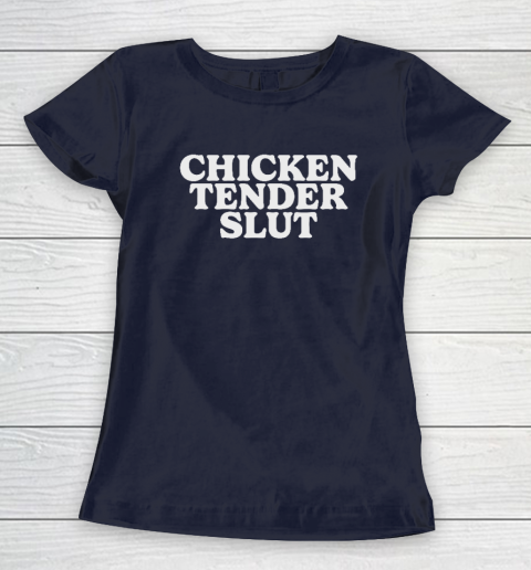 Chicken Tender Slut Women's T-Shirt 2