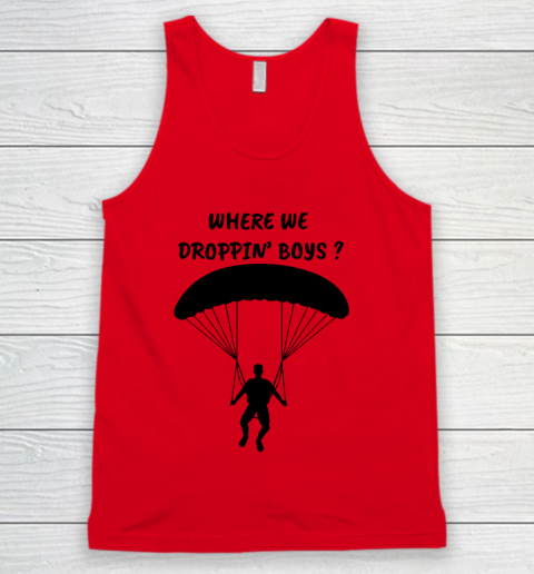 Fortnite Tshirt Where we droppin Boys Tank Top 3