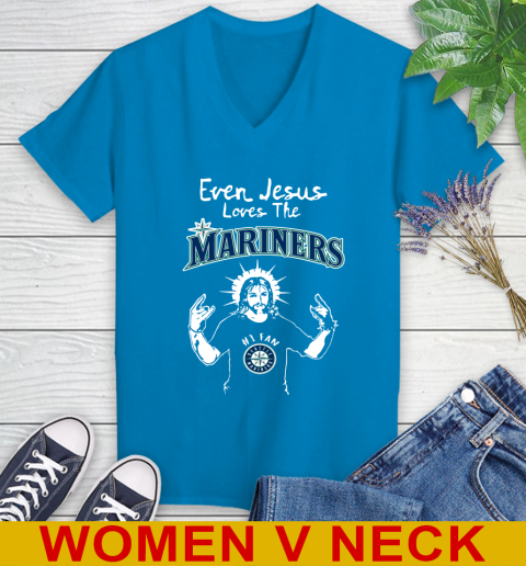 Seattle Mariners MLB Baseball Even Jesus Loves The Mariners Shirt Women's V-Neck T-Shirt 7