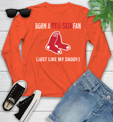 MLB Baseball Boston Red Sox Loyal Fan Just Like My Daddy Shirt Youth Long Sleeve 3