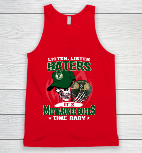 Listen Haters It is BUCKS Time Baby NBA Tank Top 5