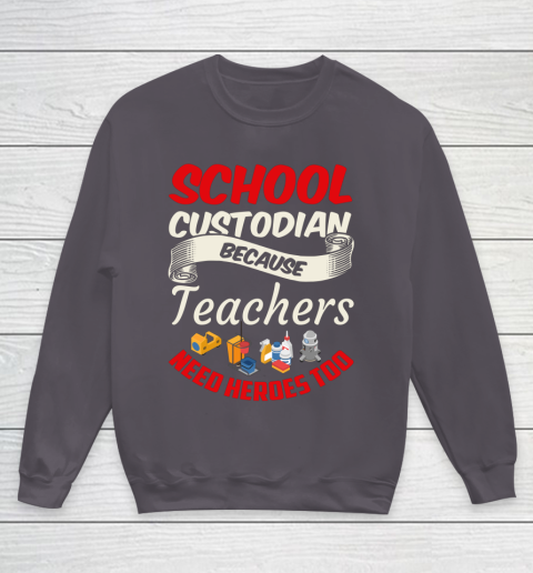 School Custodian Shirt Jokey Funny Saying Custodian Youth Sweatshirt 5