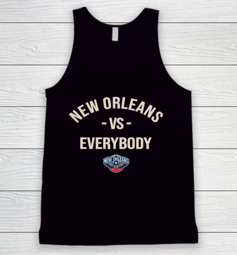 New Orleans Pelicans Vs Everybody Tank Top