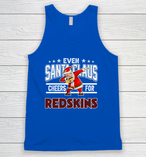 Washington Redskins Even Santa Claus Cheers For Christmas NFL Tank Top 4