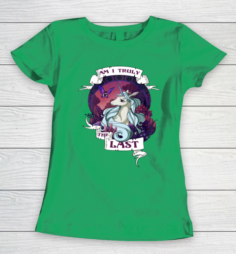 I am truly the last unicorn Women's T-Shirt 5