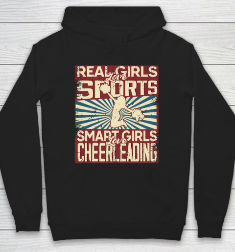 Real girls love sports smart girls love Cheerleading Hoodie