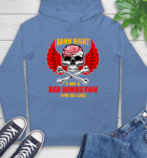 NHL Damn Right I Am A Detroit Red Wings Win Or Lose Skull Hockey Sports Hoodie 11