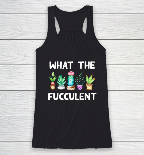 What the Fucculent Racerback Tank