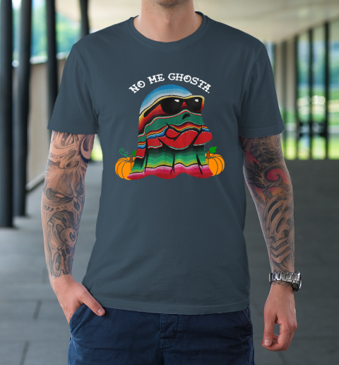 No Me Ghosta Funny Mexican Halloween Ghost T-Shirt 4