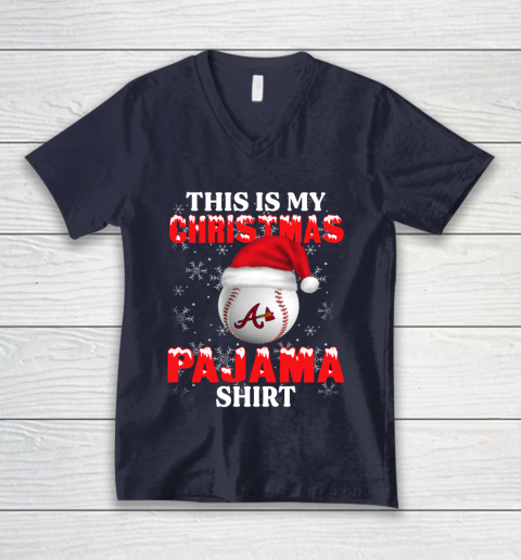 Atlanta Braves This Is My Christmas Pajama Shirt MLB V-Neck T-Shirt 2