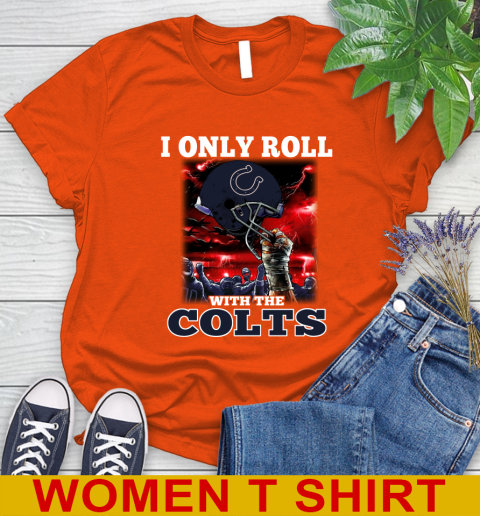 Indianapolis Colts NFL Football I Only Roll With My Team Sports Women's T-Shirt 3