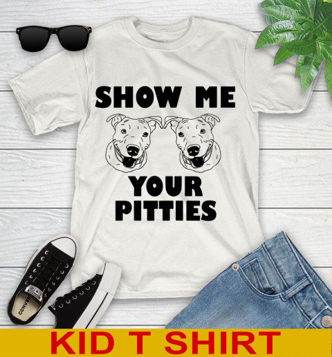 Show me your pitties dog tshirt 207