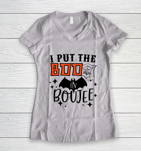 I Put Boo In Boujie Funny Gift For Halloween Boo Women's V-Neck T-Shirt