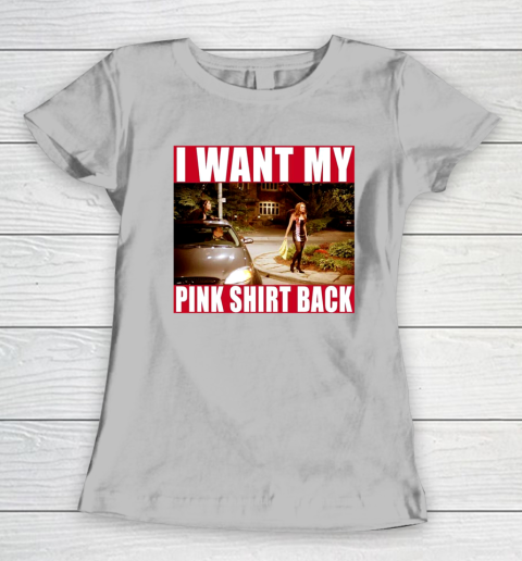 I Want My Pink Shirt Back Mean Girls Women's T-Shirt 5