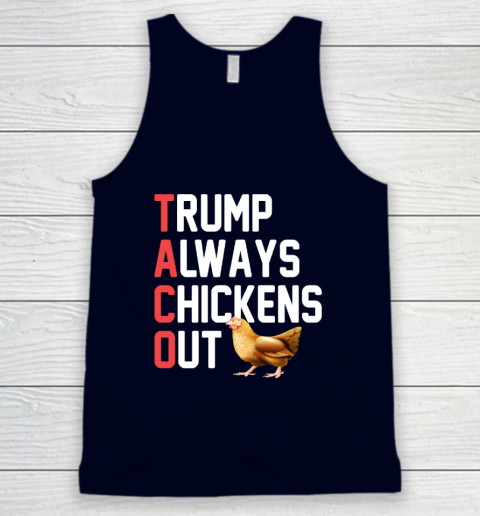 Political Trending TACO Trump Always Chickens Out Tank Top 2