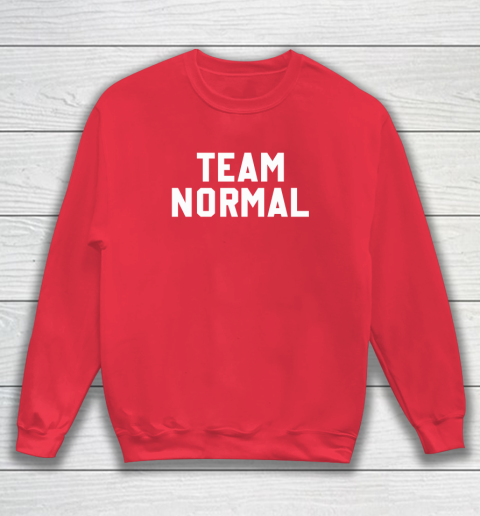 Team Normal Tshirt Sweatshirt 6