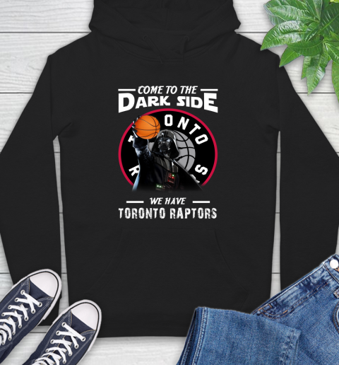 NBA Come To The Dark Side We Have Toronto Raptors Star Wars Darth Vader Basketball Hoodie
