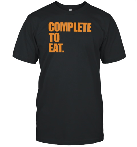 Complete To Eat Unisex Jersey Tee